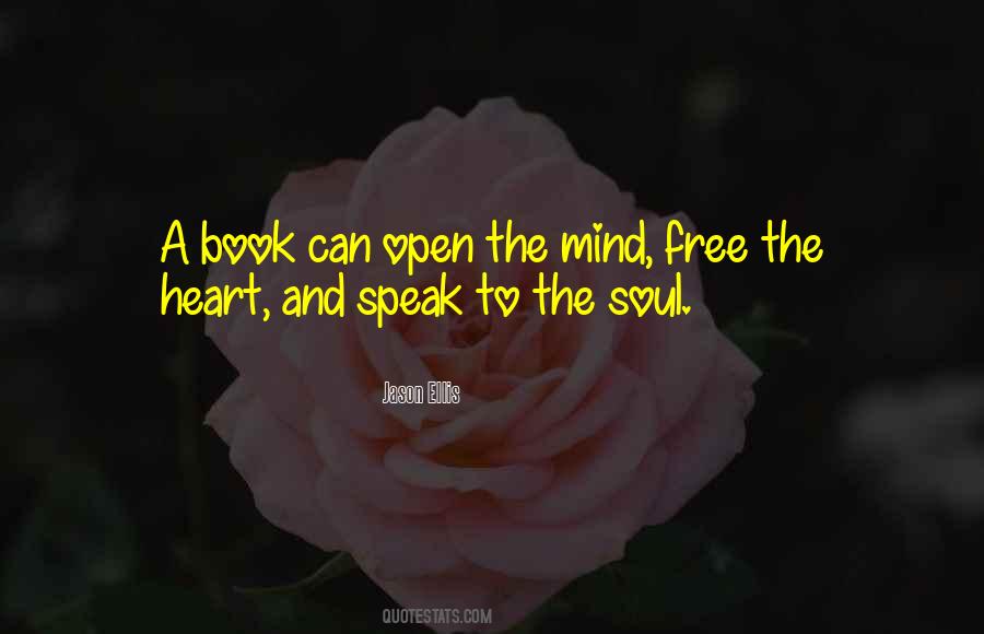 Open Heart Open Mind Quotes #703919