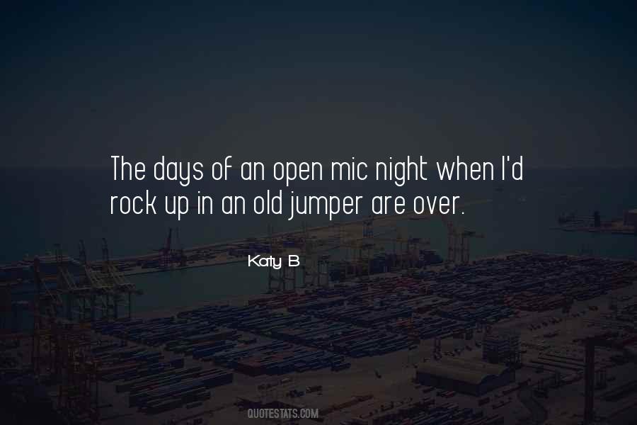 Open Mic Night Quotes #597026