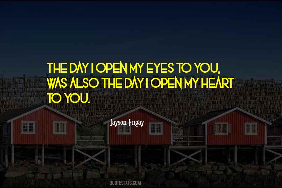 Open My Eyes Quotes #1036978