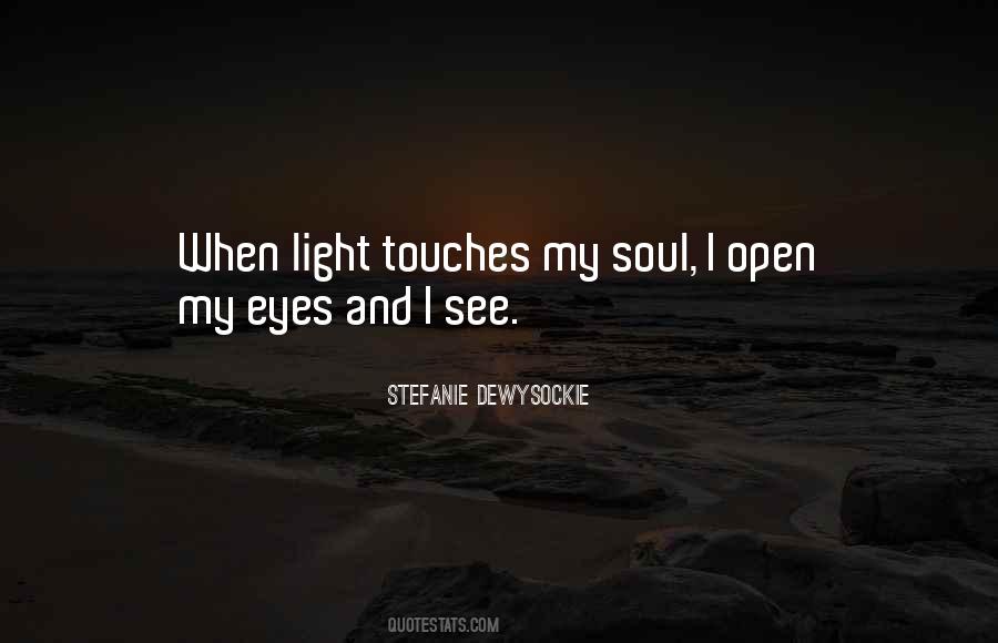 Open My Eyes Quotes #1491155