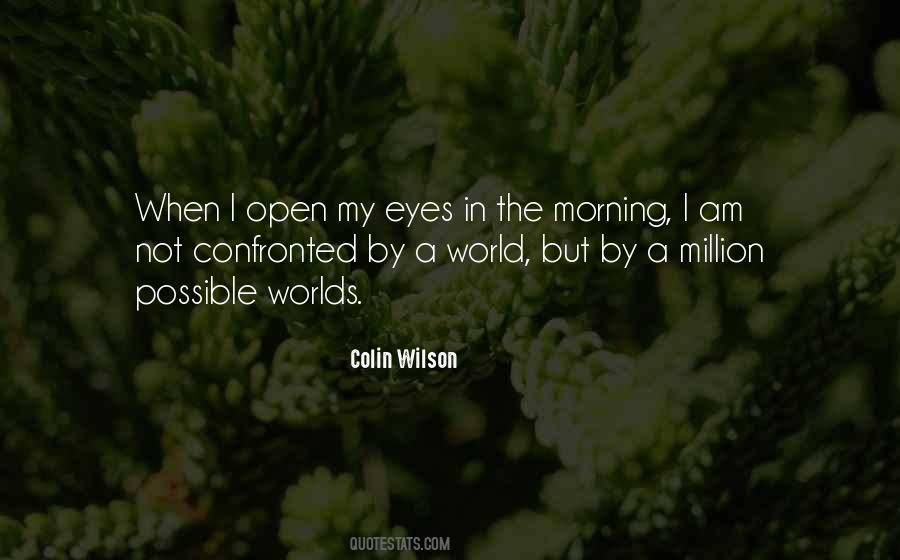 Open My Eyes Quotes #1664207