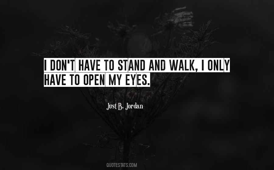 Open My Eyes Quotes #531239