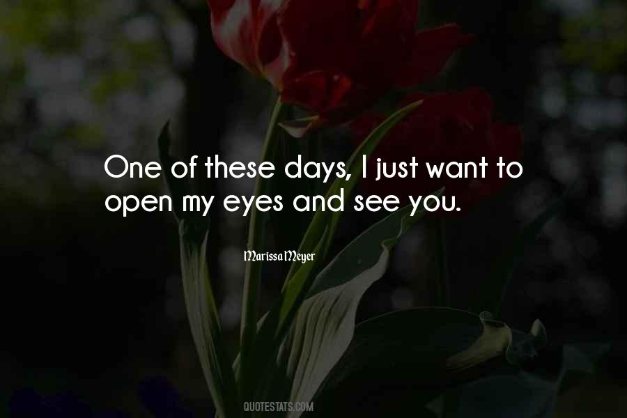 Open My Eyes Quotes #888721