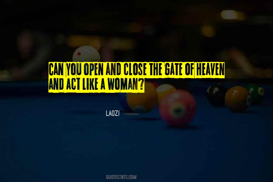 Open The Gates Of Heaven Quotes #785477