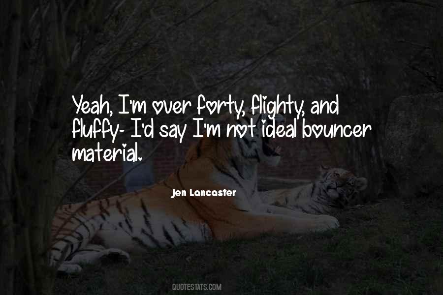 Quotes About Bouncer #333629