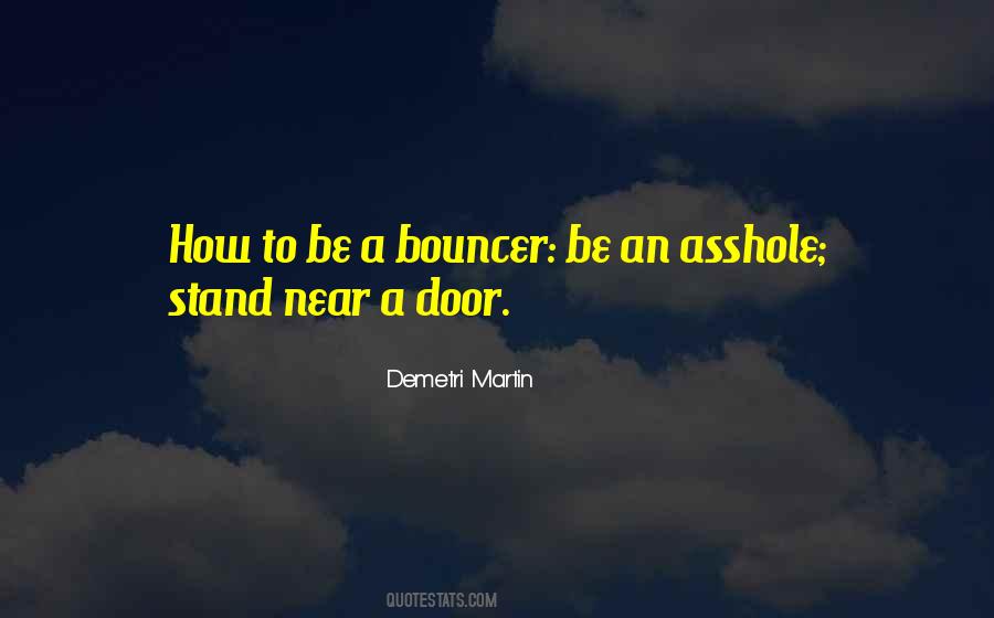 Quotes About Bouncer #594170