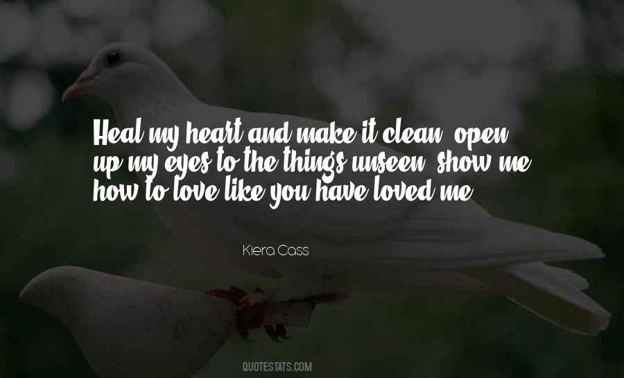 Open Up My Heart Quotes #1861954