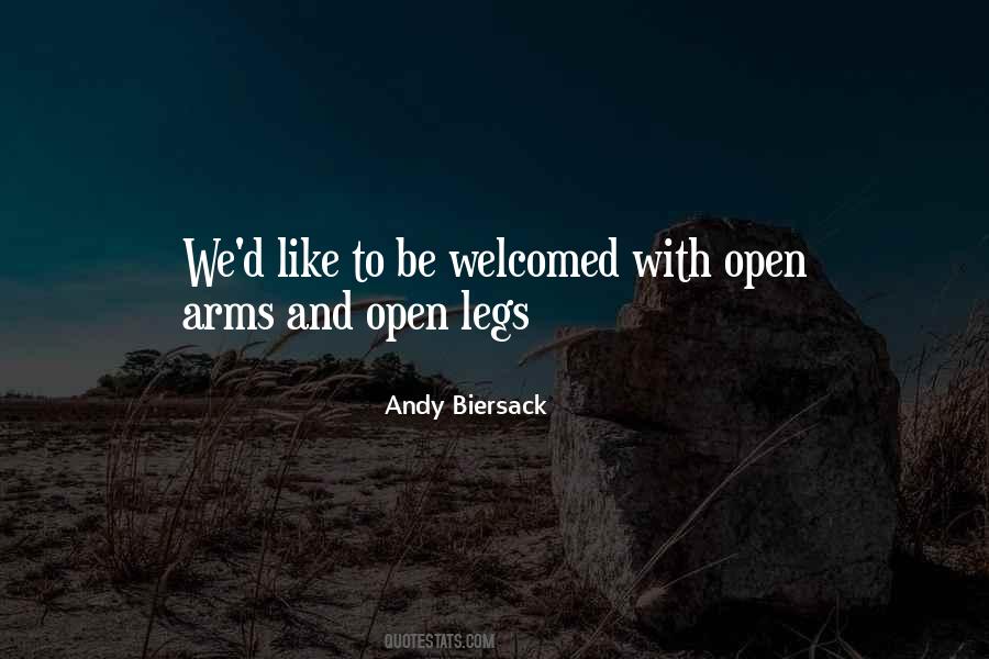 Open Your Arms Quotes #4652