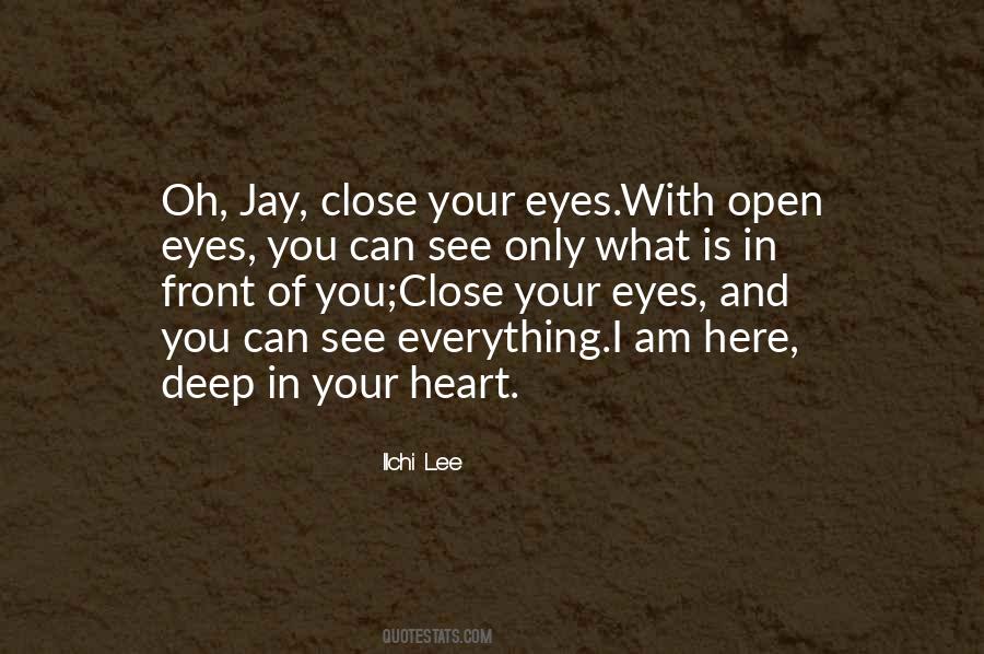Open Your Eyes And Heart Quotes #1812174