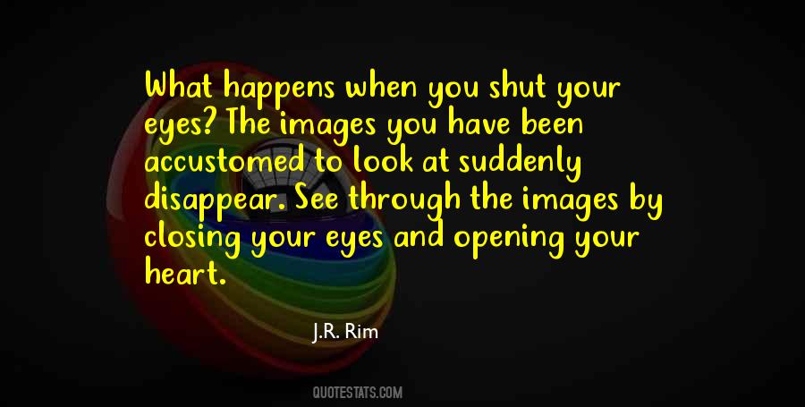 Open Your Eyes And Heart Quotes #256471
