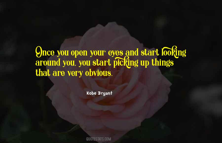 Open Your Eyes Quotes #1253148