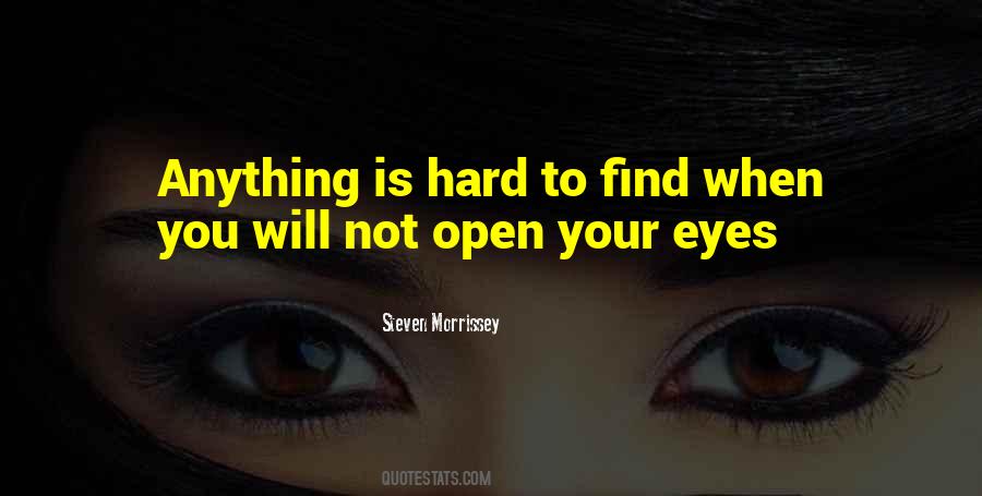 Open Your Eyes Quotes #1581740