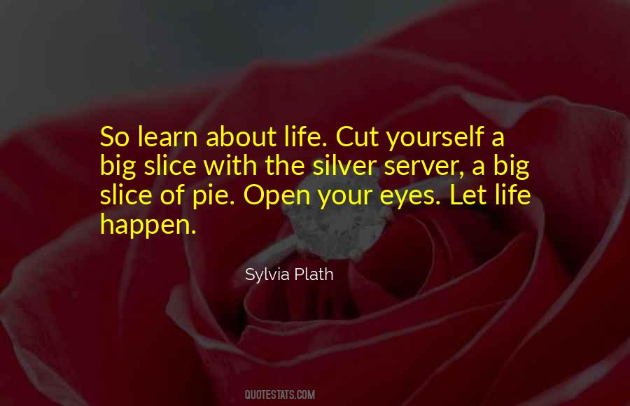 Open Your Eyes Quotes #1641302