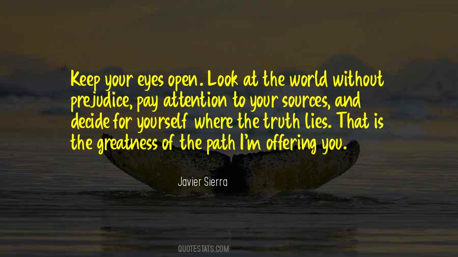 Open Your Eyes To The Truth Quotes #1519840