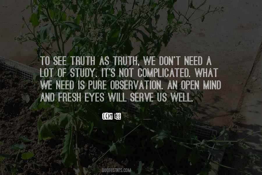 Open Your Eyes To The Truth Quotes #1523073