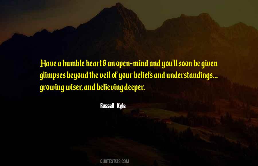 Open Your Heart And Mind Quotes #1487221