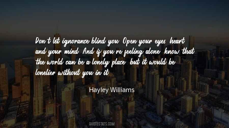 Open Your Heart And Mind Quotes #1647438