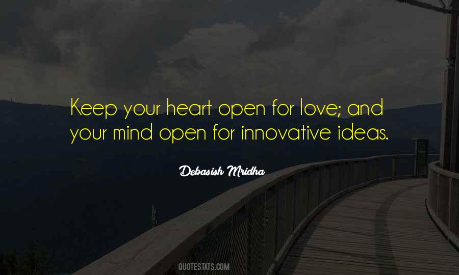 Open Your Heart And Mind Quotes #1788637