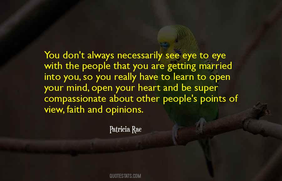 Open Your Heart And Mind Quotes #477849
