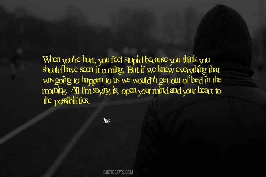 Open Your Heart And Mind Quotes #540561