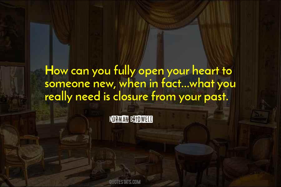 Open Your Heart To Someone Quotes #1046434