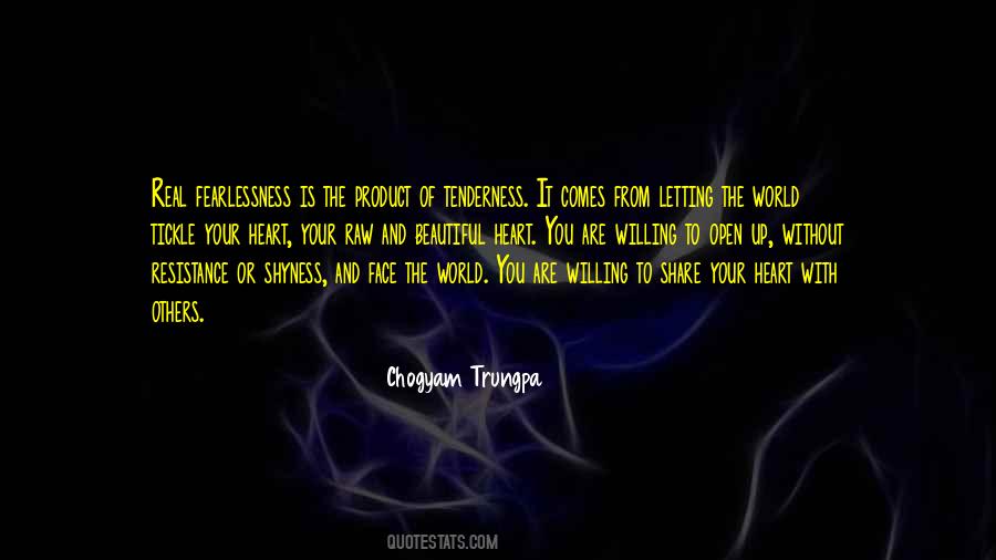 Open Your Heart To The World Quotes #1767721