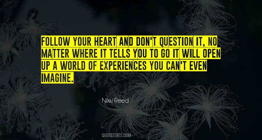 Open Your Heart To The World Quotes #1770263