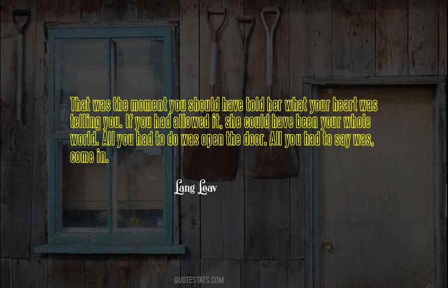 Open Your Heart To The World Quotes #856001