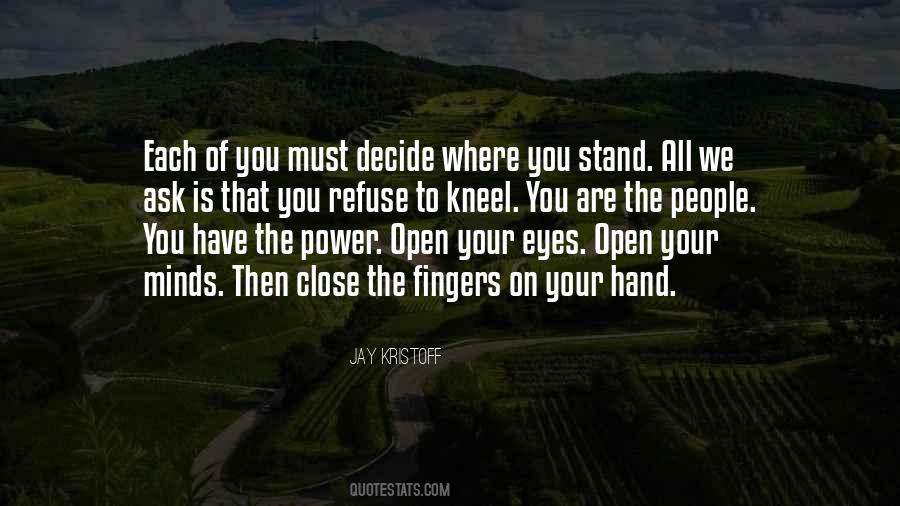 Open Your Minds Quotes #1155821