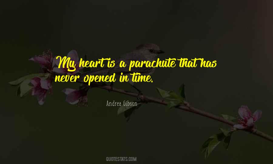 Opened My Heart Quotes #1081513