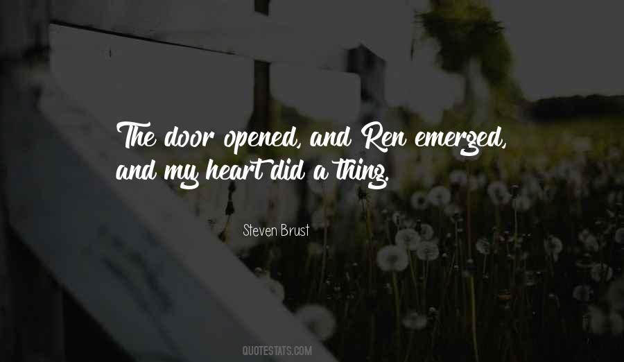 Opened My Heart Quotes #1768370