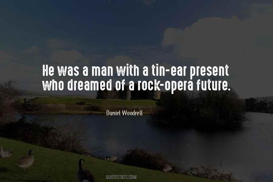 Opera Man Quotes #896644