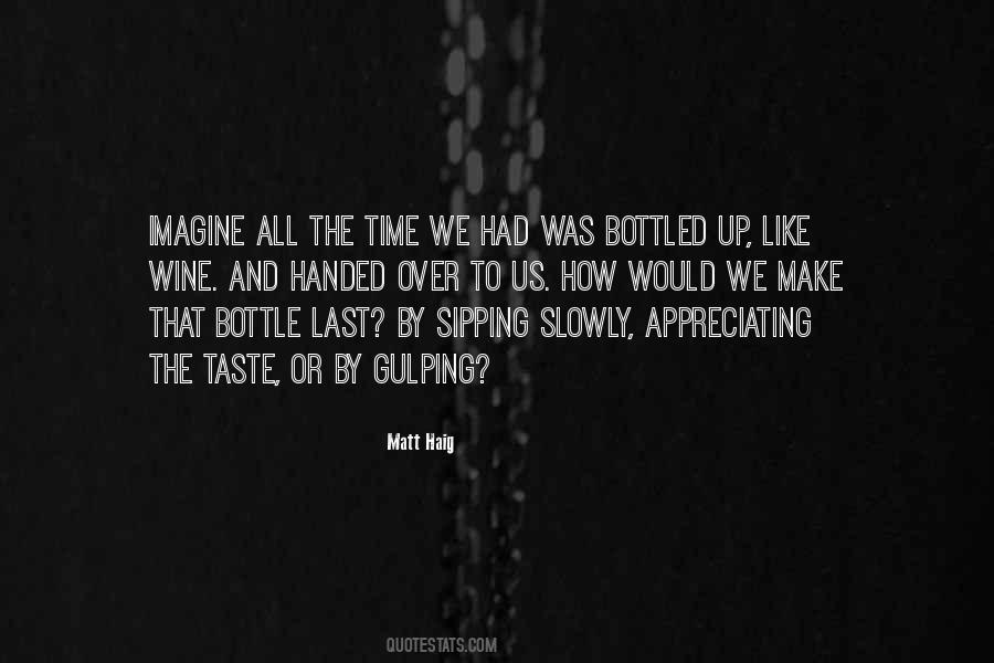 Quotes About Bottled #42220