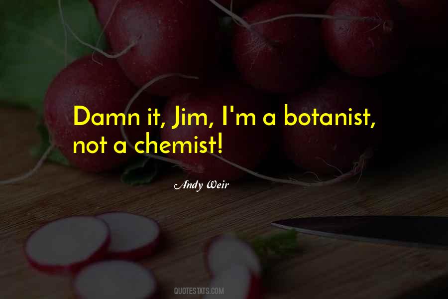 Quotes About Botanist #127942