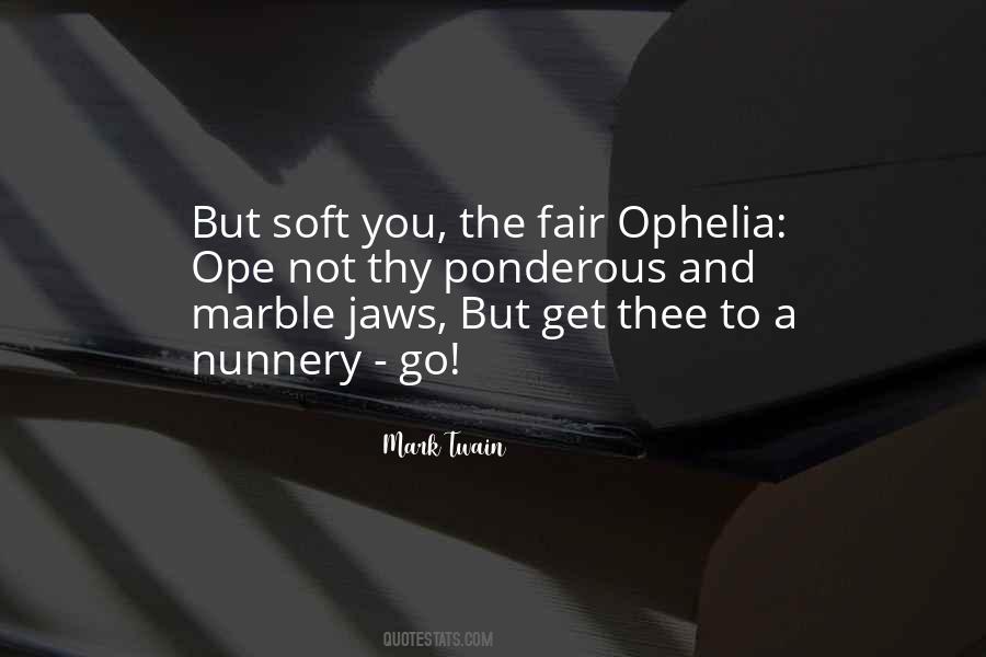 Ophelia's Quotes #210474