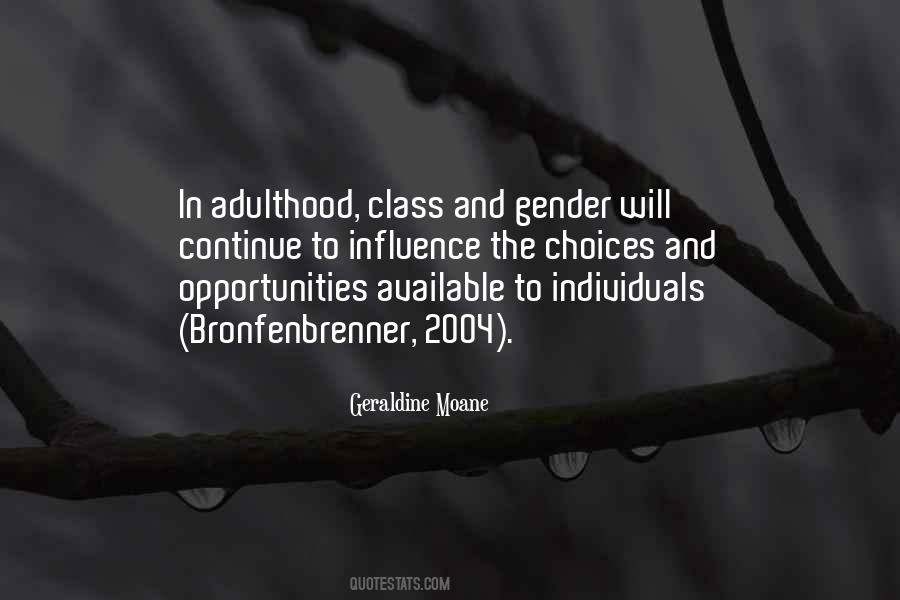 Opportunities And Choices Quotes #1453748