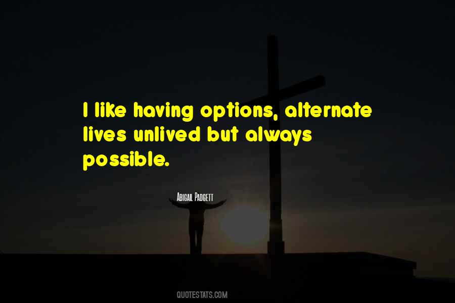 Opportunities And Choices Quotes #747869