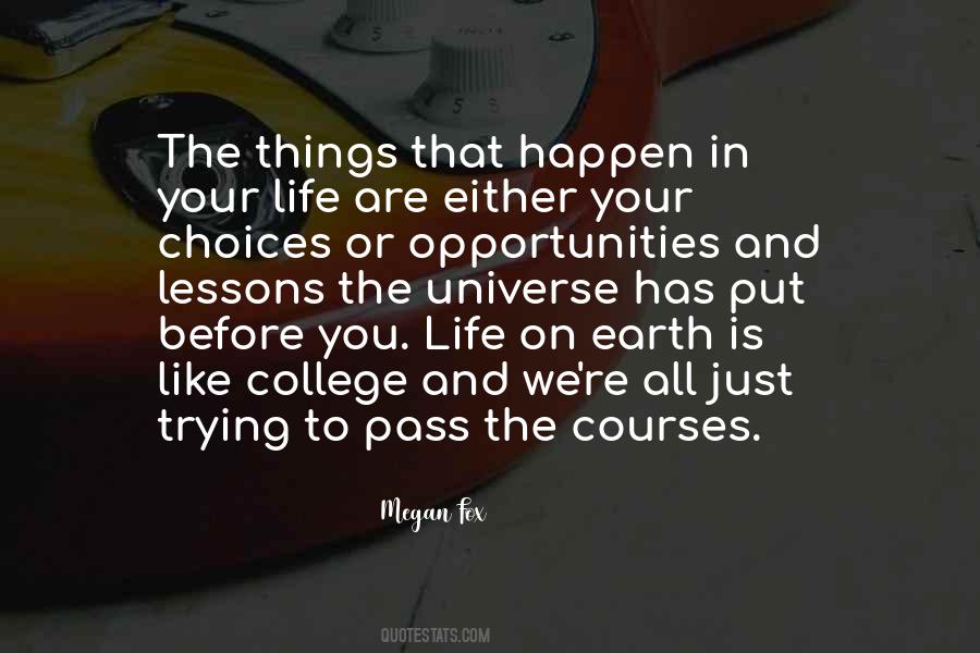 Opportunities And Choices Quotes #789150