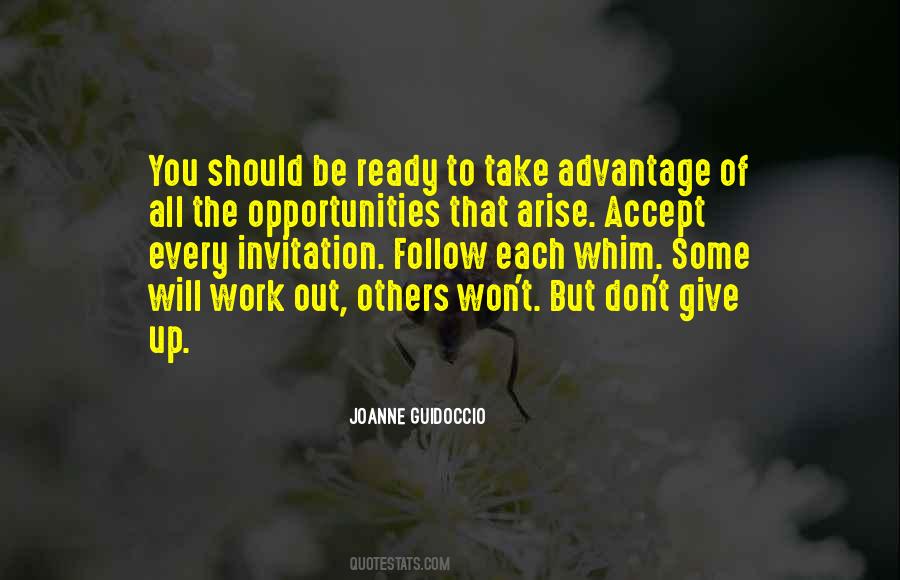 Opportunities Arise Quotes #255339