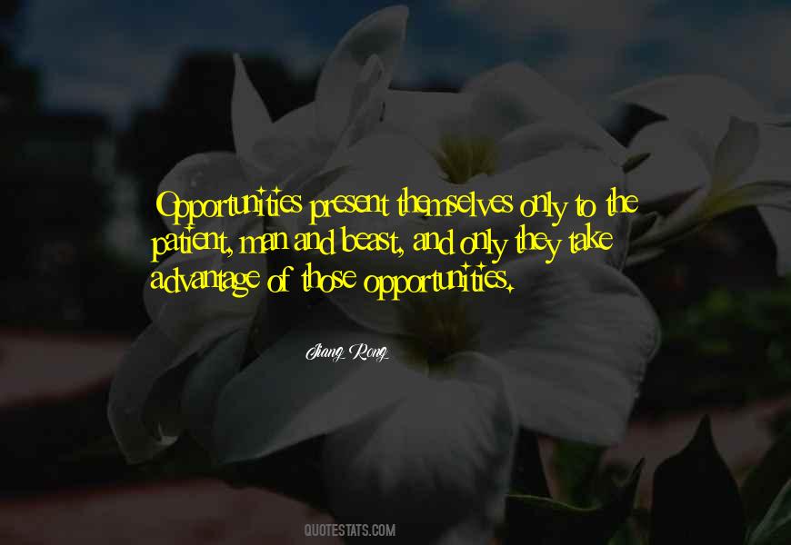 Opportunities Present Themselves Quotes #1864094