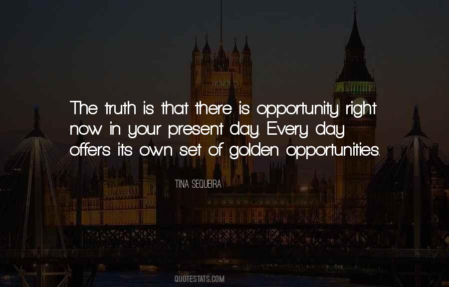 Opportunities Present Themselves Quotes #221101