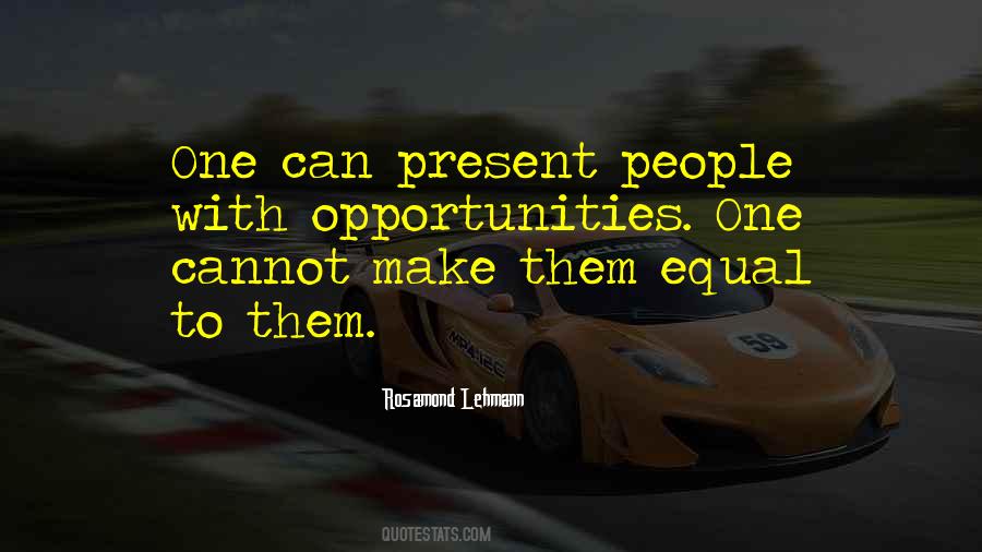 Opportunities Present Themselves Quotes #959862