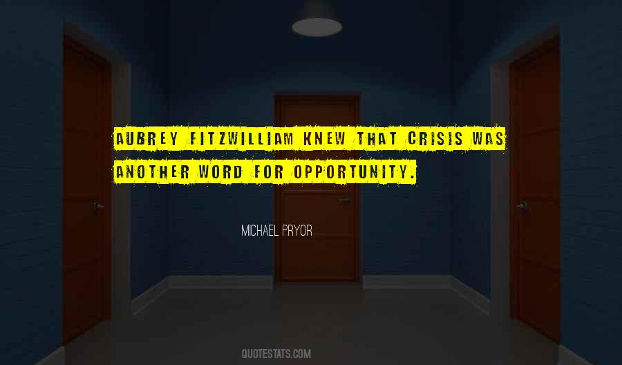 Opportunity And Crisis Quotes #1058367