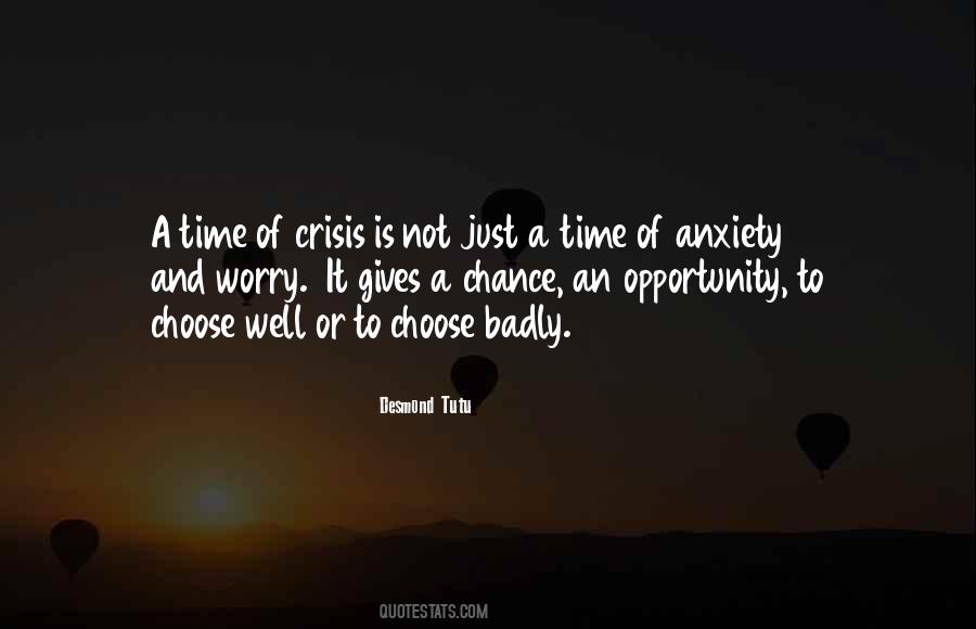 Opportunity And Crisis Quotes #1263202
