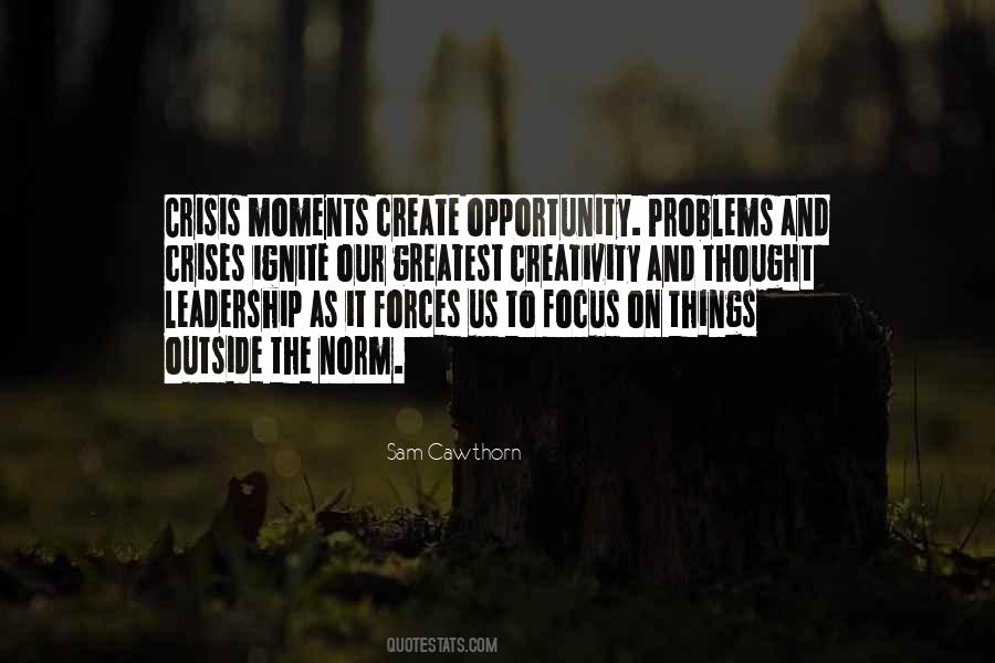 Opportunity And Crisis Quotes #1285368
