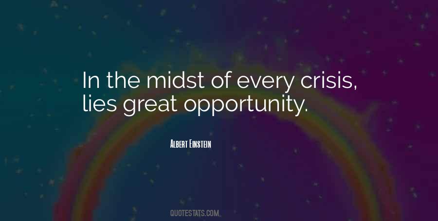 Opportunity And Crisis Quotes #323626