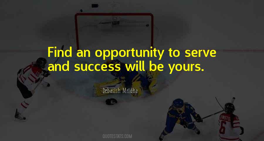 Opportunity And Success Quotes #1769836