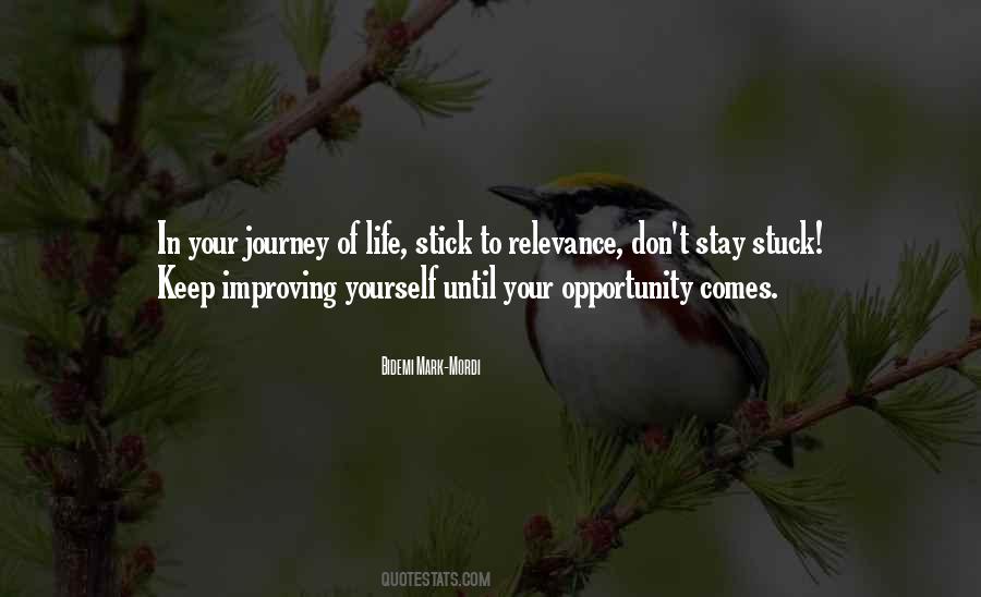 Opportunity Comes Quotes #1463953