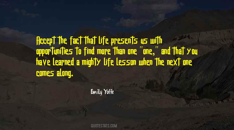 Opportunity Comes Quotes #339620