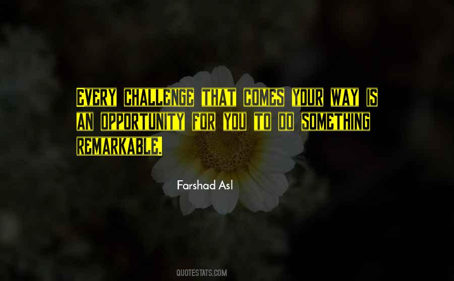 Opportunity Comes Quotes #385106